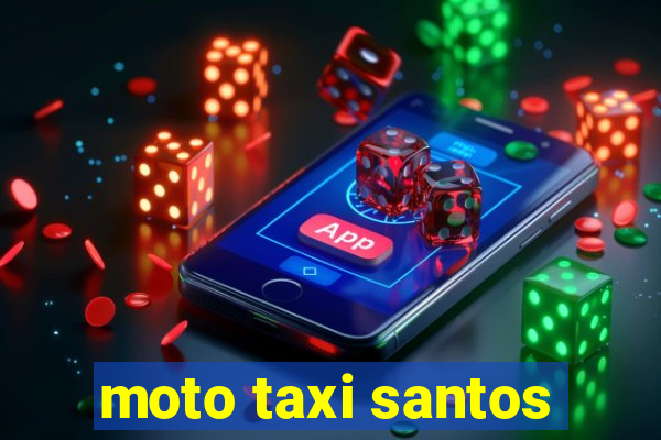 moto taxi santos